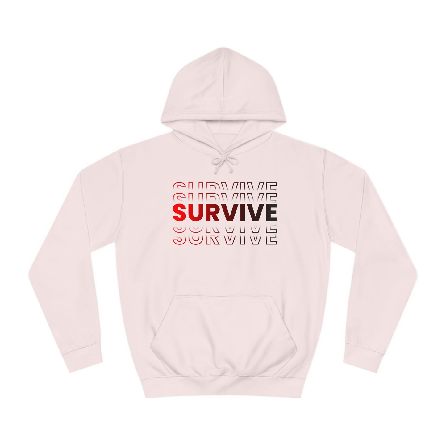 Unisex Survive College Hoodie Baby Pink Front Side